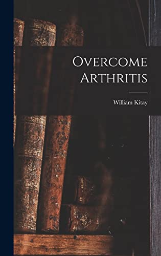 Imagen de archivo de Overcome Arthritis a la venta por Lucky's Textbooks