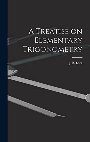 9781013449390: A Treatise on Elementary Trigonometry [microform]