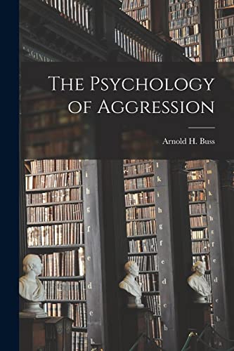 Imagen de archivo de The Psychology of Aggression a la venta por GreatBookPrices