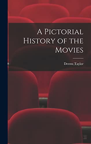 Imagen de archivo de A Pictorial History of the Movies a la venta por GreatBookPrices