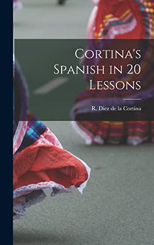 Beispielbild fr Cortina's Spanish in 20 Lessons zum Verkauf von GreatBookPrices