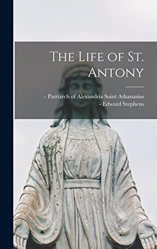 Stock image for The Life of St. Antony for sale by Ria Christie Collections