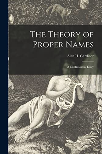 Imagen de archivo de The Theory of Proper Names; a Controversial Essay a la venta por GreatBookPrices