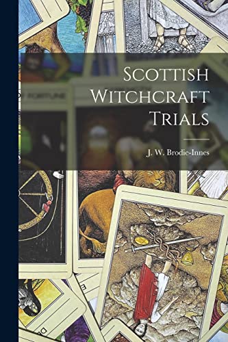 Stock image for Scottish Witchcraft Trials for sale by Ria Christie Collections