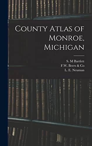 Beispielbild fr County Atlas of Monroe, Michigan zum Verkauf von PBShop.store US