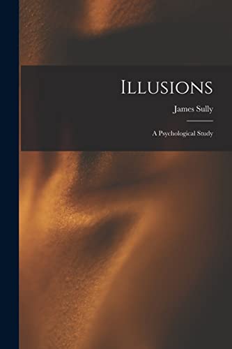 Stock image for Illusions: a Psychological Study for sale by Lucky's Textbooks