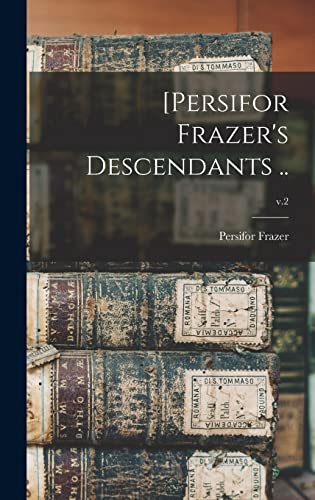 9781013480652: [Persifor Frazer's Descendants ..; v.2