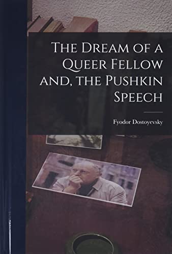 9781013491665: The Dream of a Queer Fellow and, the Pushkin Speech