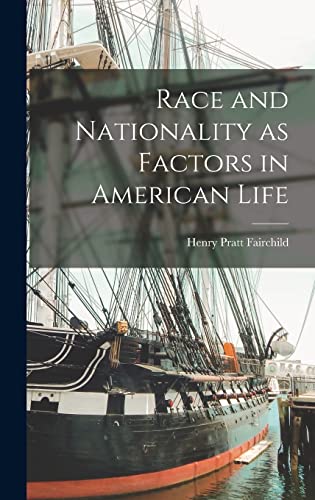 Imagen de archivo de Race and Nationality as Factors in American Life a la venta por Lucky's Textbooks