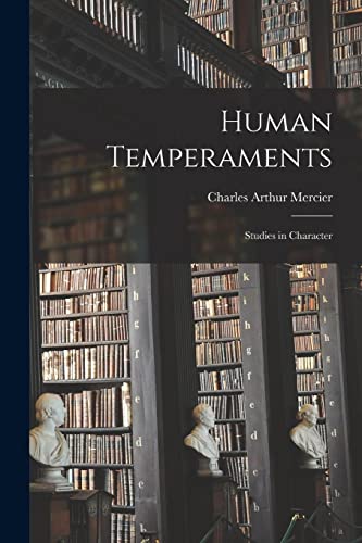 Stock image for Human Temperaments: Studies in Character for sale by Lucky's Textbooks