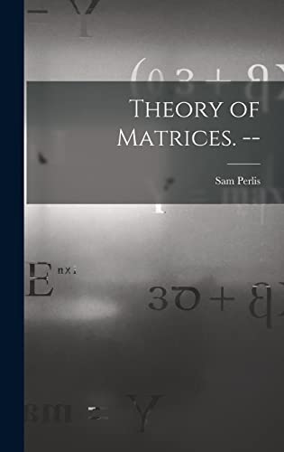 Stock image for Theory of Matrices. -- for sale by Best and Fastest Books