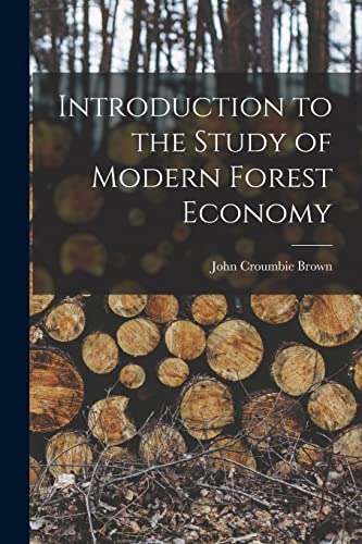 Beispielbild fr Introduction to the Study of Modern Forest Economy zum Verkauf von Lucky's Textbooks