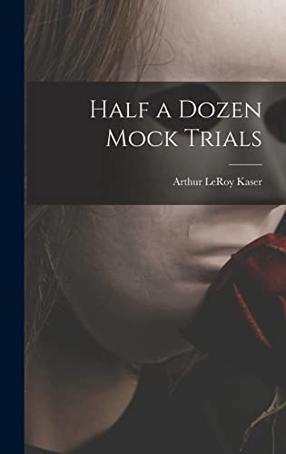 Beispielbild fr Half a Dozen Mock Trials zum Verkauf von Lucky's Textbooks