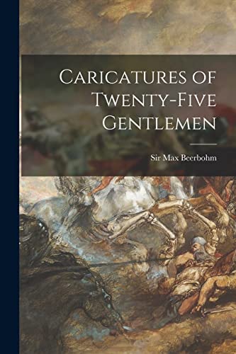 Stock image for Caricatures of Twenty-five Gentlemen for sale by Ria Christie Collections