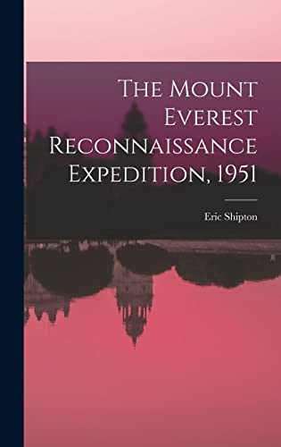 9781013511448: The Mount Everest Reconnaissance Expedition, 1951