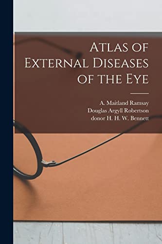 9781013512360: Atlas of External Diseases of the Eye [electronic Resource]