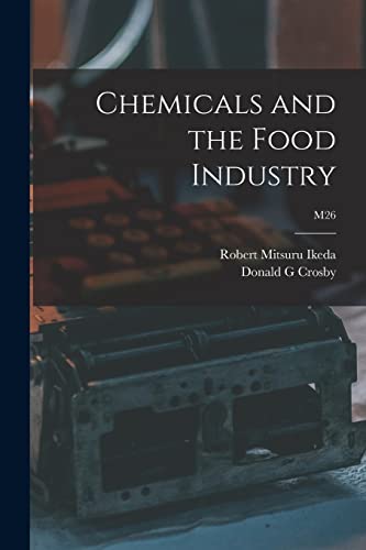 9781013516399: Chemicals and the Food Industry; M26