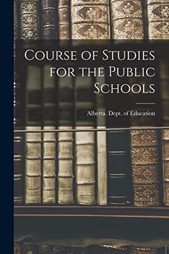 Stock image for Course of Studies for the Public Schools for sale by PBShop.store US