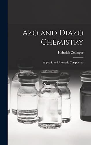 Stock image for Azo and Diazo Chemistry: Aliphatic and Aromatic Compounds for sale by Lucky's Textbooks