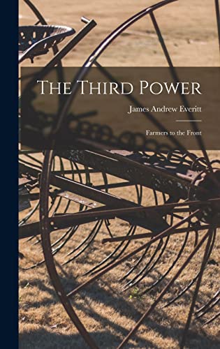 Stock image for The Third Power: Farmers to the Front for sale by Lucky's Textbooks