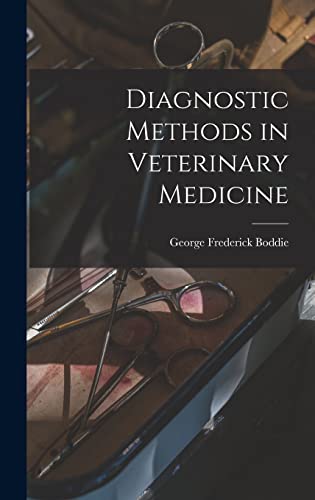 Stock image for Diagnostic Methods in Veterinary Medicine for sale by Lucky's Textbooks