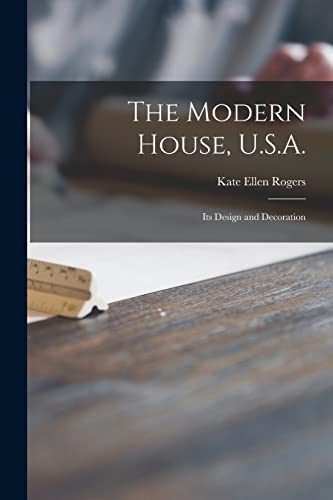 9781013530258: The Modern House, U.S.A.: Its Design and Decoration