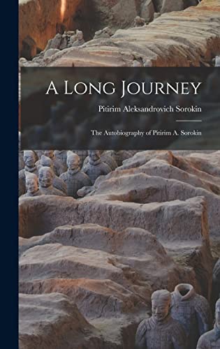 Imagen de archivo de A Long Journey; the Autobiography of Pitirim A. Sorokin a la venta por GreatBookPrices