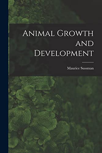 Stock image for Animal Growth and Development for sale by Lucky's Textbooks