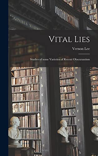 Stock image for Vital Lies [microform]; Studies of Some Varieties of Recent Obscurantism for sale by Lucky's Textbooks