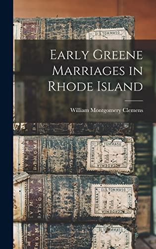 Stock image for Early Greene Marriages in Rhode Island for sale by GreatBookPrices