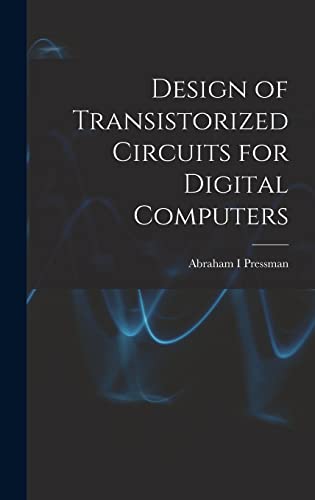 Stock image for Design of Transistorized Circuits for Digital Computers for sale by Lucky's Textbooks