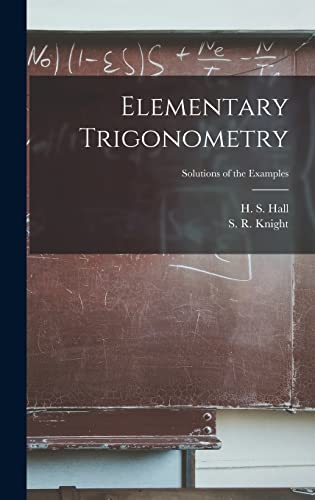 Imagen de archivo de Elementary Trigonometry; Solutions of the Examples a la venta por Ria Christie Collections