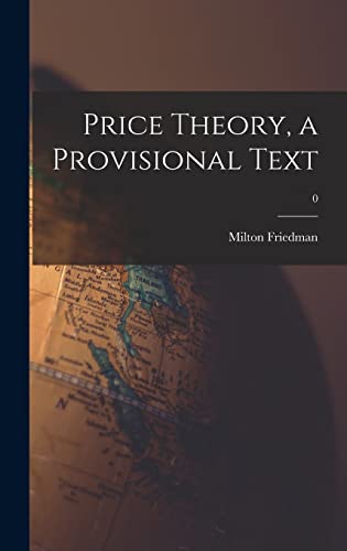 Imagen de archivo de Price Theory, a Provisional Text; 0 a la venta por GreatBookPrices