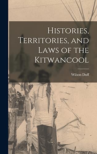 Stock image for Histories, Territories, and Laws of the Kitwancool for sale by Lucky's Textbooks