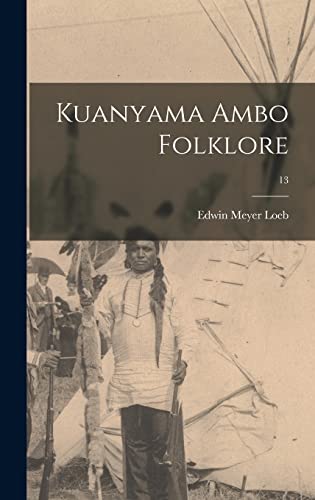 Beispielbild fr Kuanyama Ambo Folklore; 13 zum Verkauf von Lucky's Textbooks