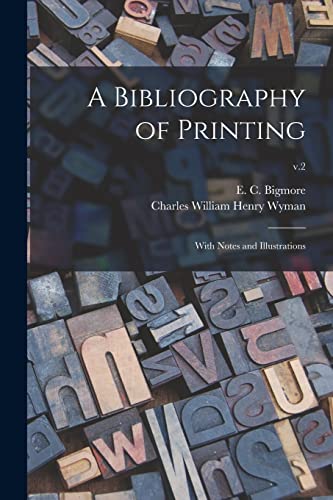 Stock image for A Bibliography of Printing: With Notes and Illustrations; v.2 for sale by Chiron Media