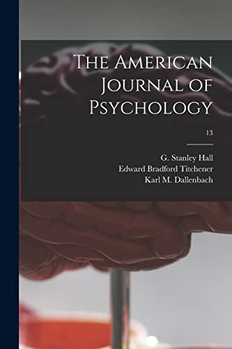 Stock image for The American Journal of Psychology; 13 for sale by Lucky's Textbooks