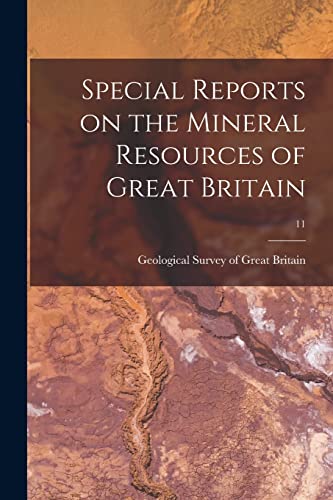 Stock image for Special Reports on the Mineral Resources of Great Britain; 11 for sale by PBShop.store US