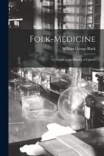 9781013568268: Folk-medicine: a Chapter in the History of Culture