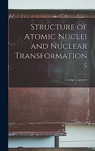 Imagen de archivo de Structure of Atomic Nuclei and Nuclear Transformations a la venta por GreatBookPrices