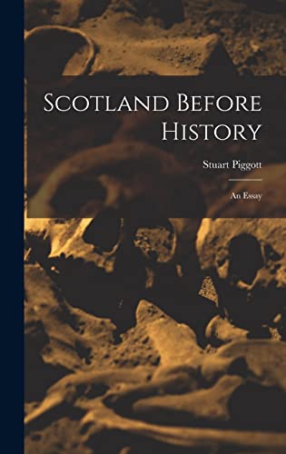 Beispielbild fr Scotland Before History: an Essay zum Verkauf von Lucky's Textbooks