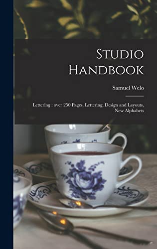 Imagen de archivo de Studio Handbook: Lettering: Over 250 Pages, Lettering, Design and Layouts, New Alphabets a la venta por Lucky's Textbooks