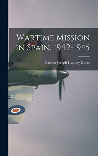 Beispielbild fr Wartime Mission in Spain, 1942-1945 zum Verkauf von GreatBookPrices