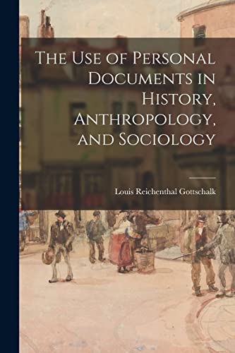 Beispielbild fr The Use of Personal Documents in History, Anthropology, and Sociology zum Verkauf von THE SAINT BOOKSTORE