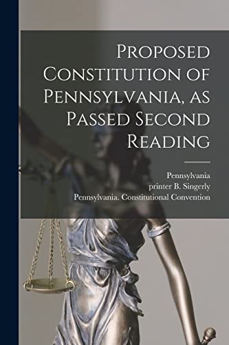 Stock image for Proposed Constitution of Pennsylvania, as Passed Second Reading for sale by PBShop.store US