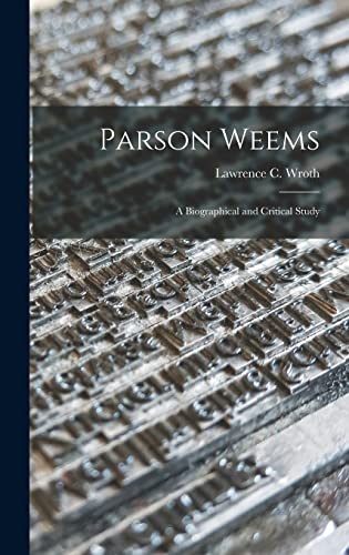 Beispielbild fr Parson Weems : a Biographical and Critical Study zum Verkauf von Ria Christie Collections