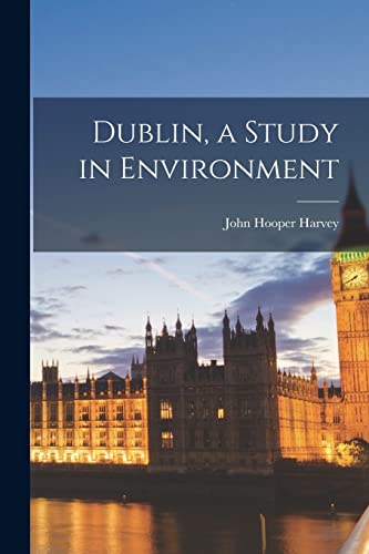 9781013601309: Dublin, a Study in Environment