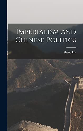 9781013604683: Imperialism and Chinese Politics