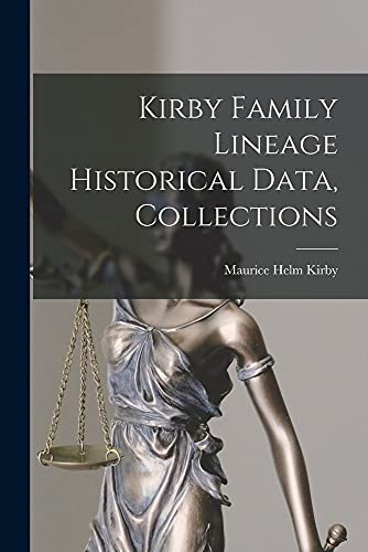 Beispielbild fr Kirby Family Lineage Historical Data, Collections zum Verkauf von Lucky's Textbooks