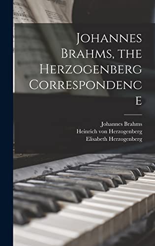 Stock image for Johannes Brahms, the Herzogenberg Correspondence for sale by Lucky's Textbooks
